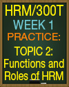 HRM/300T WEEK 1 TOPIC 2